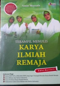 Terampil Menulis Karya Ilmiah Remaja