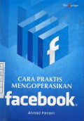 Cara Praktis Mengoperasikan Facebook