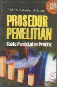 Prosedur Penelitian Suatu Pendekatan Praktik