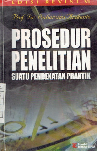 Prosedur Penelitian Suatu Pendekatan Praktik