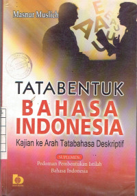 Tatabentuk Bahasa Indonesia - Kajian ke Arah Tatabahasa Deskriptif